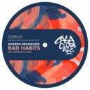 Ricardo Argomaniz - Bad Habits (MonSanto Remix)