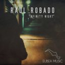 Raul Robado - Infinty Nigth