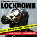 StingRay & Dj Scratch & Touchdown Mapali - LockDown (feat. Dj Scratch & Touchdown Mapali)