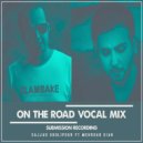 Sajjad Gholipour,Mehrdad Kian - On The Road (Vocal Mix)