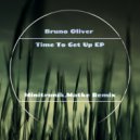 Bruno Oliver - Time To Get Up (Original Mix)