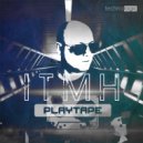Playtape - ITMH