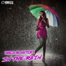 Disco Blasterz - In The Rain