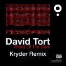 David Tort - Afraid Of The Dark