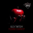 Alex Twitchy - Pushing