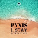 Pyxis - Quay (VIP)
