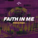 Mikx & Khaki - Faith In Me