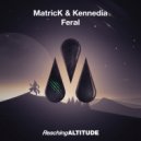 MatricK & Kennedia - Feral