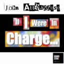 John Abbruzzese - If I Were In Charge...