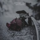 Fifth Day - Love