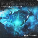 Rebel Scum & Agassi - Sublime (feat. Agassi)