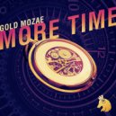 Gold Mozae - More Time