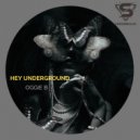 Oggie B - Hey Underground