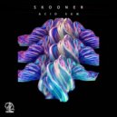 Skooner - Acid Sun