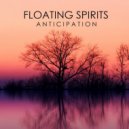 Floating Spirits - Anticipation
