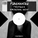 Fumanchu - Trifulca