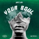 Arcuri - Your Soul