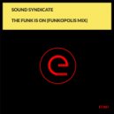 Sound Syndicate - The Funk Is On