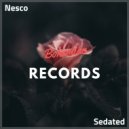Nesco - Sedated