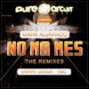 Mark Alvarado & VMC - No Ma Mes
