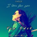 Gre.S - I Live For You - Vip Edit