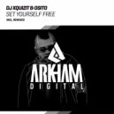 DJ Xquizit & OSITO - Set Yourself Free (Radio Edit)
