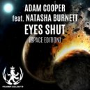Adam Cooper, Natasha Burnett - Eyes Shut