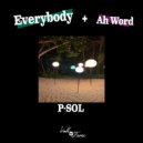 P-Sol - Ah Word (Original Mix)