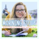 Morning Study - Morning Relaxation