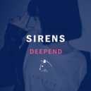 Sirens - DEEPEND