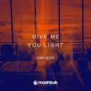 Henry Caster - Give me you Light
