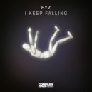 FYZ - I Keep Falling