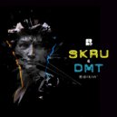 Skru & DMT - Editin' Tune