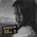 Olivia Ellen - You Are The Reason