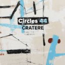 Circles 44 - Cratere