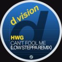 HWG Ft. HNY - Can't Fool Me