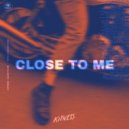 Kitness - Close To Me