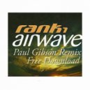 Rank 1 - Airwave (Paul Gibson Remix)