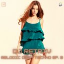 DJ Retriv - Melodic Deep Techno ep. 9