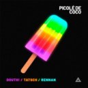 Douth!, Tatsch, RENNAN - Picolé de Coco