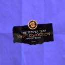 The Temper Trap - Sweet Disposition