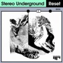 Stereo Underground - The Unbearable Lightness Of Being