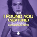 EDX ft. Jess Ball - I Found You (Neptune)