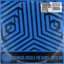 Chemical Disco, The Klass - Let It Go