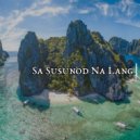 El Vlanko & Skusta Clee - Sa Susunod Na Lang