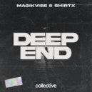 MAGIKVIBE & ShirtX - Deep End
