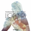 Phonehome & Elle-Ectric & Hoxton Whores - Light Years (feat. Elle-Ectric) (Hoxton Whores Remix)