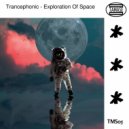 Trancephonic - Exploration Of Space