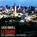 Lucas Gravell vs. AN21 & Max Vangeli ft. Julie McKnight - Ledande Capitals (DJ Andmell MashUp)
