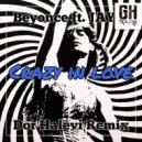 Beyoncé feat. Jay-Z - Crazy In Love